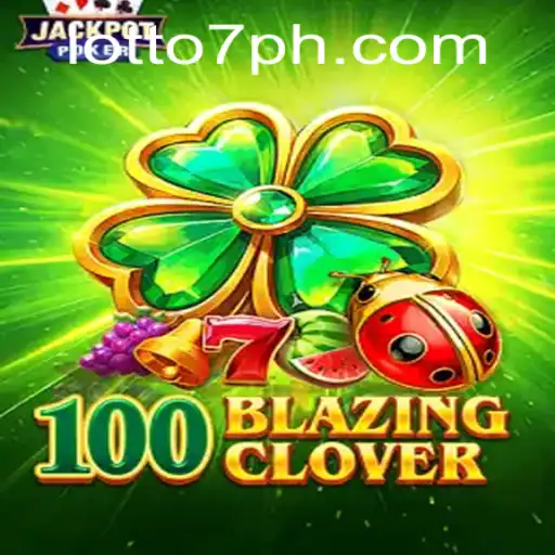 Exploring 100BlazingClover: Your Ultimate Guide to Winning Big